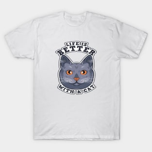 Life is Better With a Cat T-Shirt